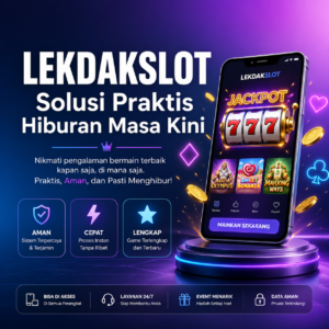 LEKDAKSLOT Digital Hiburan online