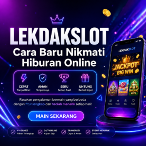 LEKDAKSLOT nikmati permainan baru